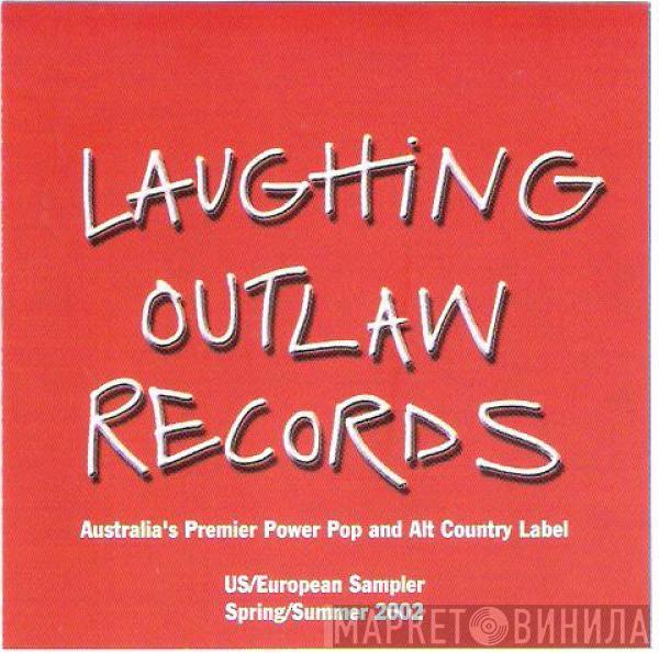  - Laughing Outlaw Records - US/European Sampler - March 2002