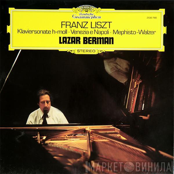 / Lazar Berman  Franz Liszt  - Klaviersonate H-moll · Venezia E Napoli · Mephisto Walzer