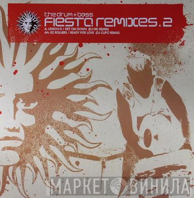 / Lemon D  E-Z Rollers  - The Drum + Bass Fiesta Remixes . 2
