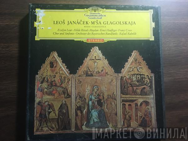 / Leoš Janáček , Evelyn Lear , Hilde Rössel-Majdan , Ernst Haefliger , Franz Crass Und Chor Des Bayerischen Rundfunks , Symphonie-Orchester Des Bayerischen Rundfunks  Rafael Kubelik  - M´ša Glagolskaja = Missa Glagolitica