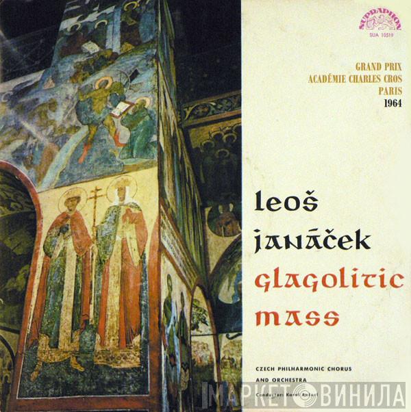/ Leoš Janáček and Czech Singers Chorus , The Czech Philharmonic Orchestra  Karel Ančerl  - Glagolitic Mass