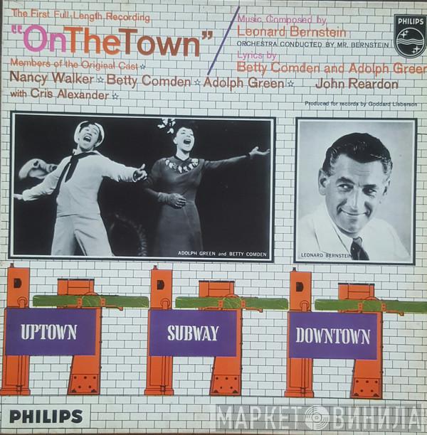 / Leonard Bernstein , Nancy Walker , Betty Comden And Adolph Green  John Reardon   - On The Town