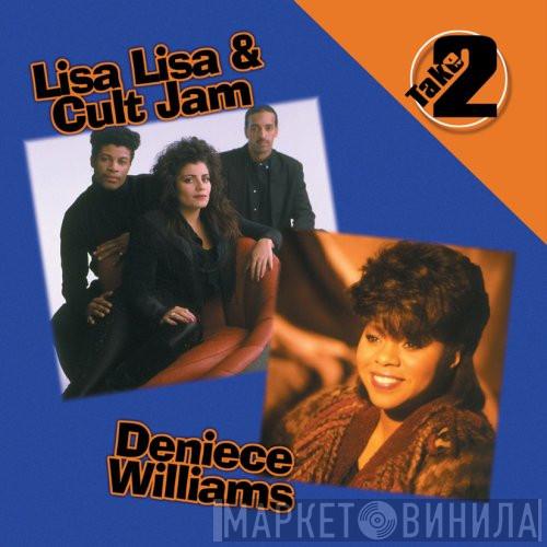 / Lisa Lisa & Cult Jam  Deniece Williams  - Take Two