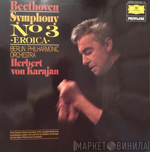 / Ludwig van Beethoven • Berliner Philharmoniker  Herbert von Karajan  - »Eroica«, Symphony No. 3 In E Flat Major, Op. 55