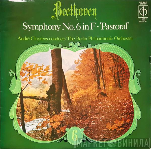 / Ludwig van Beethoven Conducts André Cluytens  Berliner Philharmoniker  - Symphony No.6 In F - 'Pastoral'