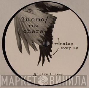 / Luomo  Raz Ohara  - Running Away EP