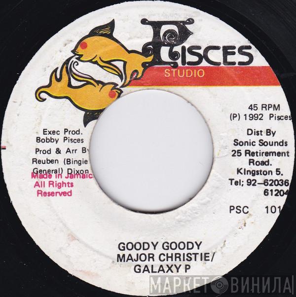 / Major Christie  Galaxy P  - Goody Goody