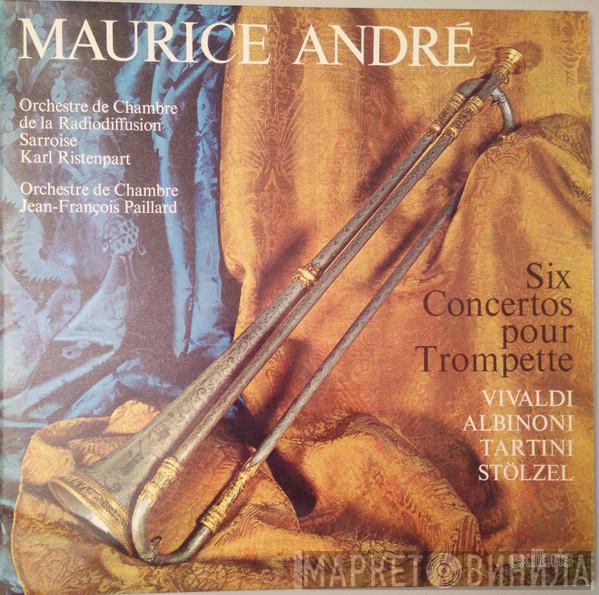 / Maurice André , Antonio Vivaldi , Tomaso Albinoni , Giuseppe Tartini  Gottfried Heinrich Stölzel  - Six Concertos Pour Trompette