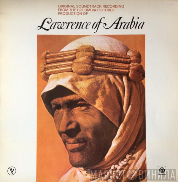 / Maurice Jarre  The London Philharmonic Orchestra  - Original Soundtrack Recording From The Columbia Pictures Production Of Lawrence Of Arabia