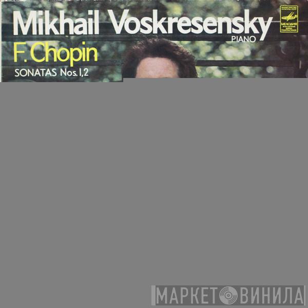 / Mikhail Voskresensky  Frédéric Chopin  - Sonatas Nos. 1, 2