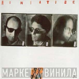 / Miniature , Joey Baron , Tim Berne  Hank Roberts  - Miniature