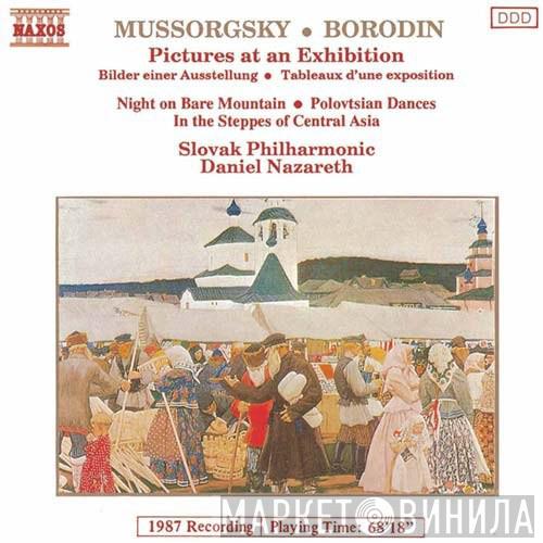 / Modest Mussorgsky • Alexander Borodin - Slovak Philharmonic Orchestra  Daniel Nazareth  - Pictures At An Exhibition • Night On Bare Mountain • Polovtsian Dances • In The Steppes Of Central Asia