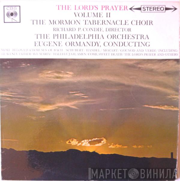 / Mormon Tabernacle Choir , The Philadelphia Orchestra  Eugene Ormandy  - The Lord's Prayer (Volume II)