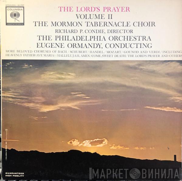 / Mormon Tabernacle Choir , The Philadelphia Orchestra  Eugene Ormandy  - The Lord's Prayer, Volume II