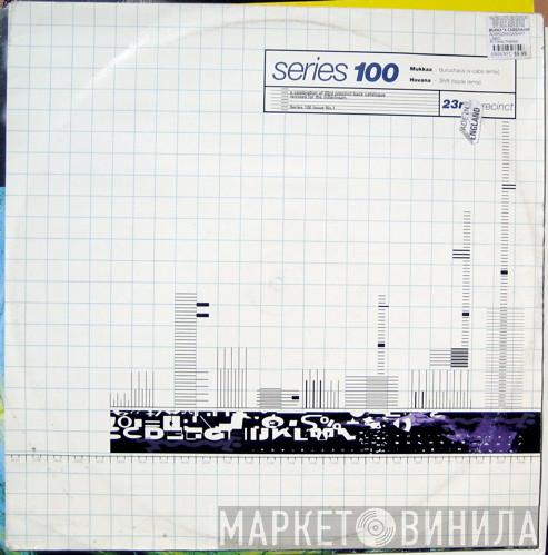 / Mukkaa  Havana  - Series 100 (Disc 1)
