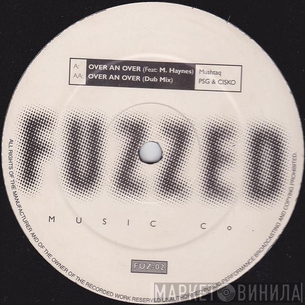 / Mushtaq & PSG  Cisko  - Over An Over