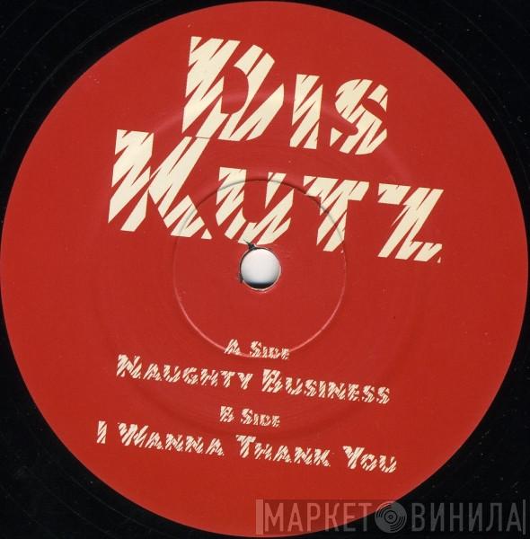  - Naughty Business / I Wanna Thank You