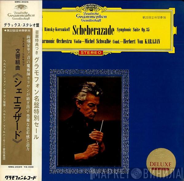 / Nikolai Rimsky-Korsakov , Berliner Philharmoniker  Herbert von Karajan  - Scheherazade, Symphonic Suite Op.35