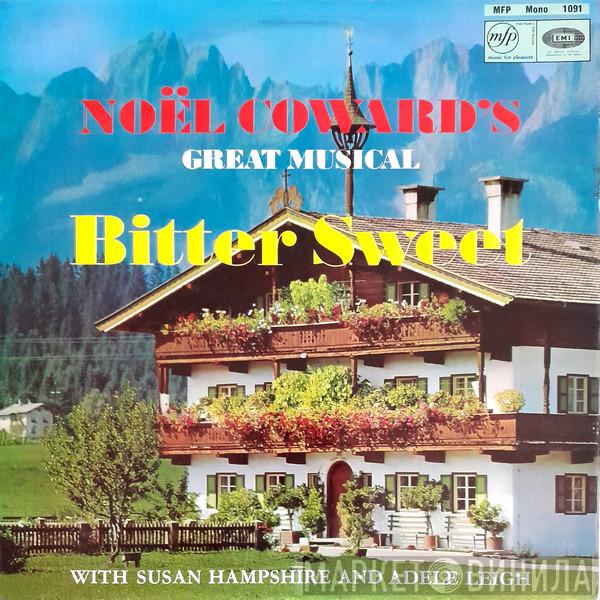 / Noël Coward And Susan Hampshire  Adele Leigh  - Noël Coward's Great Musical Bitter Sweet