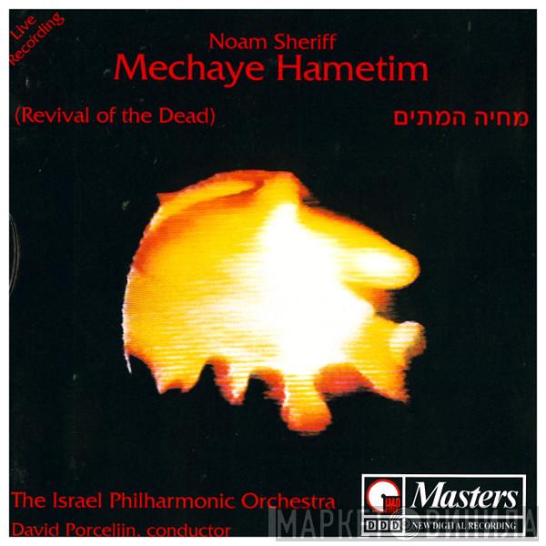/ Noam Sheriff Conducted By Israel Philharmonic Orchestra  David Porcelijn  - Mechaye Hametim (Revival Of The Dead)