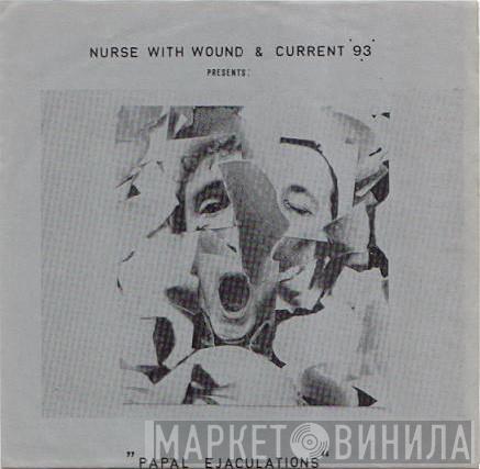 / Nurse With Wound  Current 93  - Papal Ejaculations