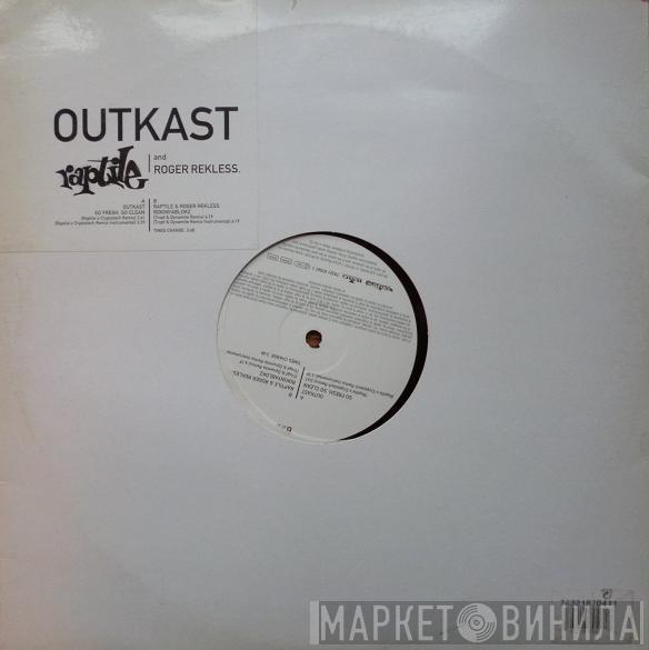 / OutKast And Raptile  Roger Rekless  - So Fresh, So Clean (Raptile's Cryptotech Remix)