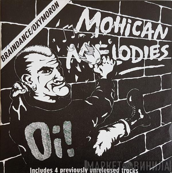 / Oxymoron  Braindance  - Mohican Melodies