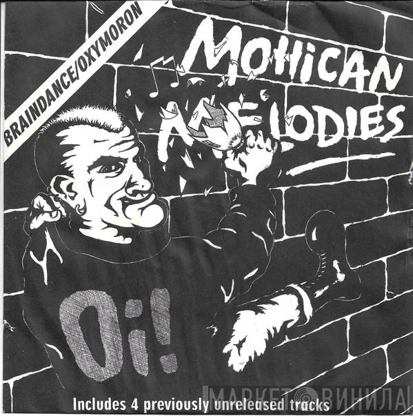 / Oxymoron  Braindance  - Mohican Melodies