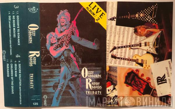 / Ozzy Osbourne  Randy Rhoads  - Tribute. Live: 2