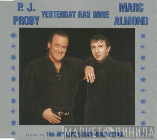 / P.J. Proby Featuring Marc Almond  My Life Story Orchestra  - Yesterday Has Gone