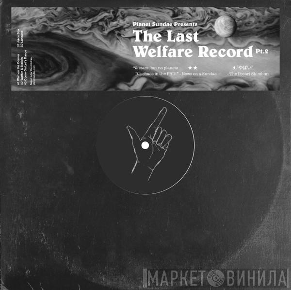  - (Part 2) The Last Welfare Record