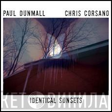 / Paul Dunmall  Chris Corsano  - Identical Sunsets