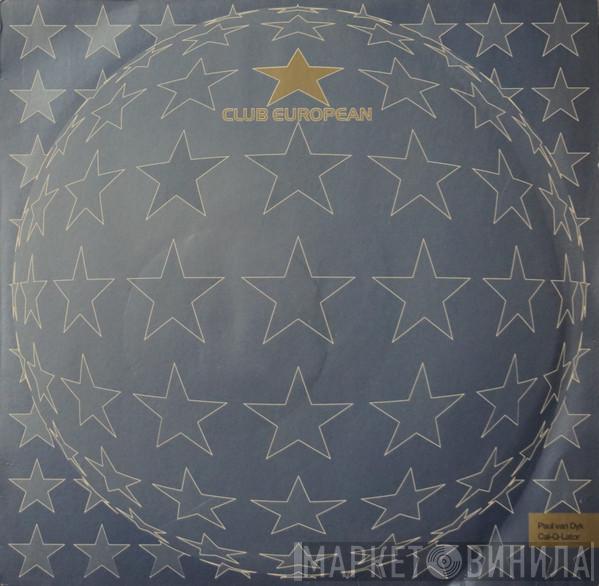/ Paul van Dyk  Cal-Q-Lator  - Club European