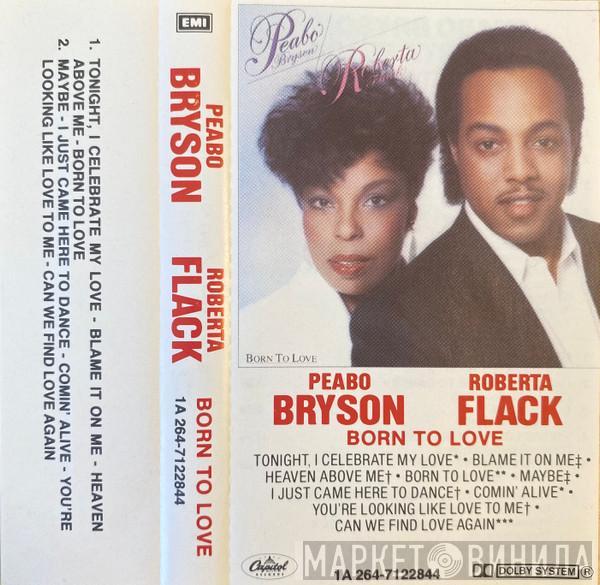 / Peabo Bryson  Roberta Flack  - Born To Love