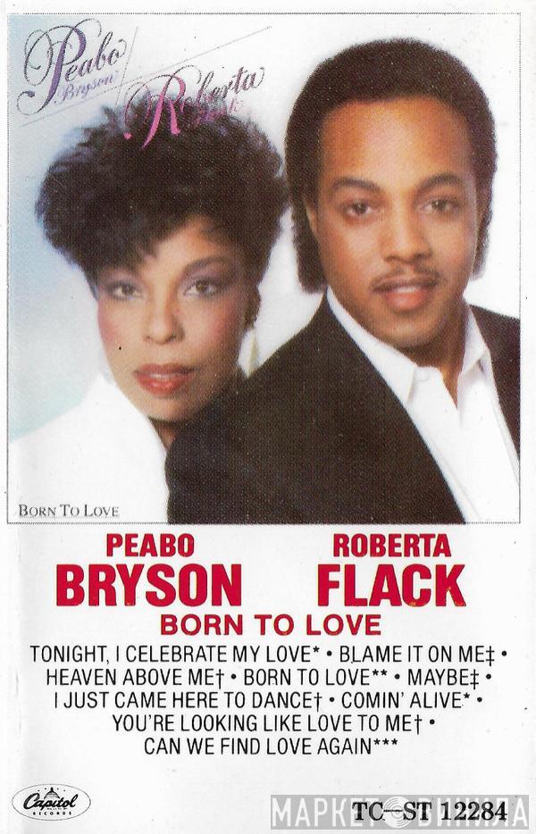 / Peabo Bryson  Roberta Flack  - Born To Love