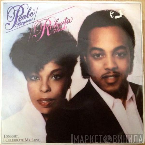 / Peabo Bryson  Roberta Flack  - Tonight I Celebrate My Love