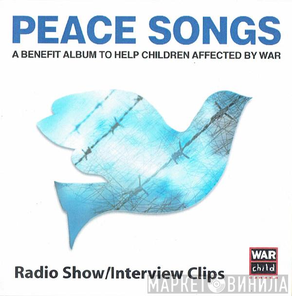  - Peace Songs (Radio Show / Interview Clips)