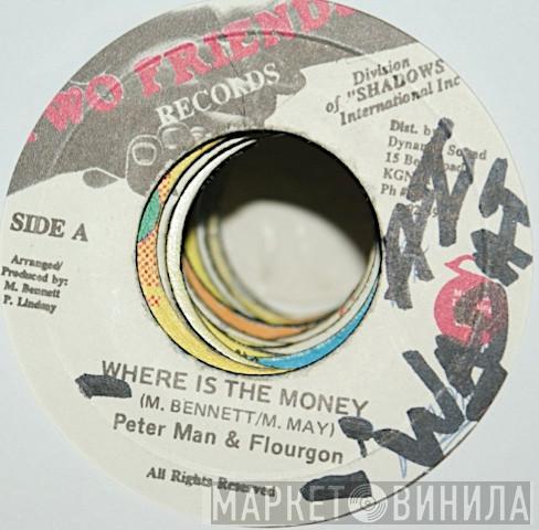 / Peter Mann   Flourgon  - Where Is The Money