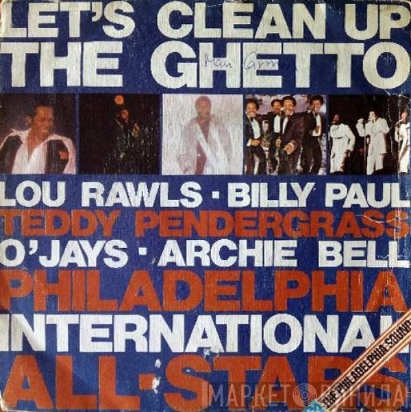 / Philadelphia International All Stars  MFSB  - Let's Clean Up The Ghetto