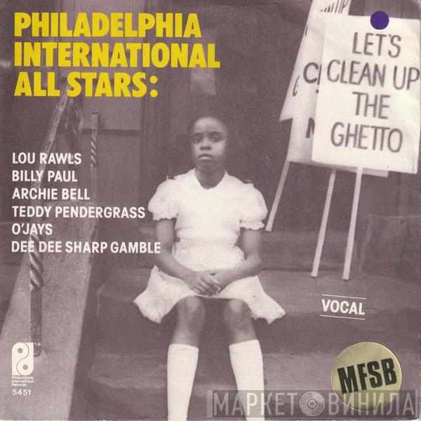 / Philadelphia International All Stars  MFSB  - Let's Clean Up The Ghetto