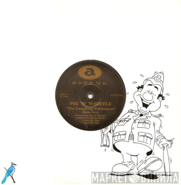 / Pig 'n' Whistle  Charles Penrose  - The Laughing Policeman