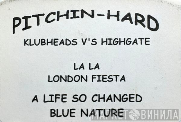  - Pitchin-Hard / A Life So Changed / La La