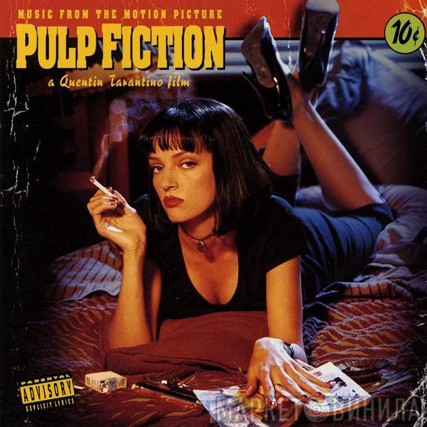  - Pulp Fiction: Music From The Motion Picture / Truth And Fiction