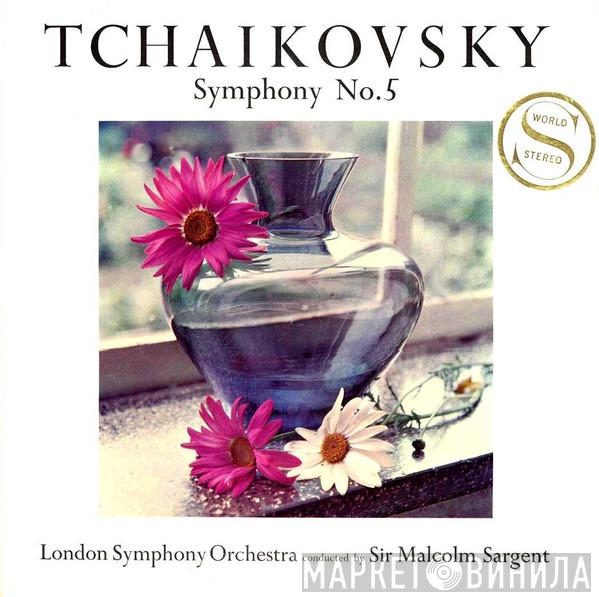 / Pyotr Ilyich Tchaikovsky Conducted By The London Symphony Orchestra  Sir Malcolm Sargent  - Symphony No. 5