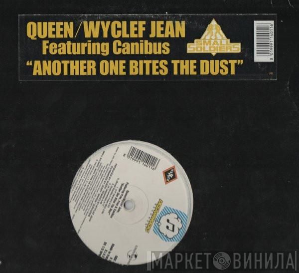 / Queen Featuring Wyclef Jean , Pras Michel & Free   Canibus  - Another One Bites The Dust