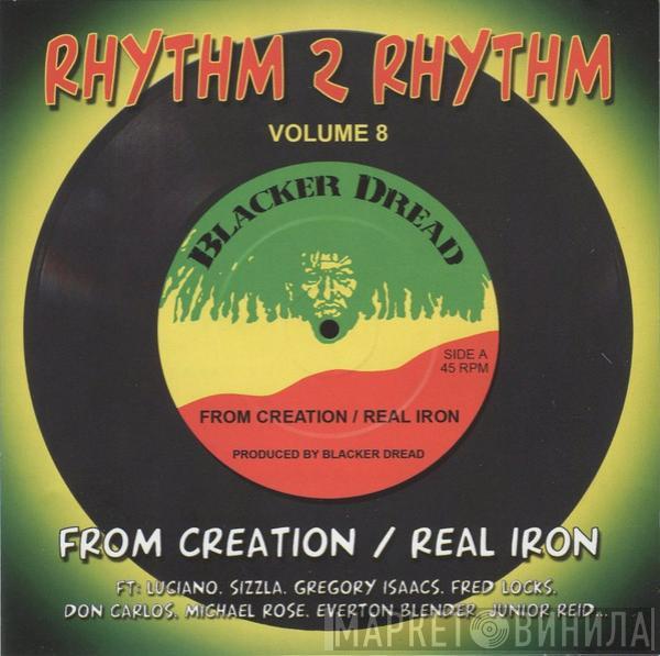  - Rhythm 2 Rhythm Volume 8: From Creation / Real Iron