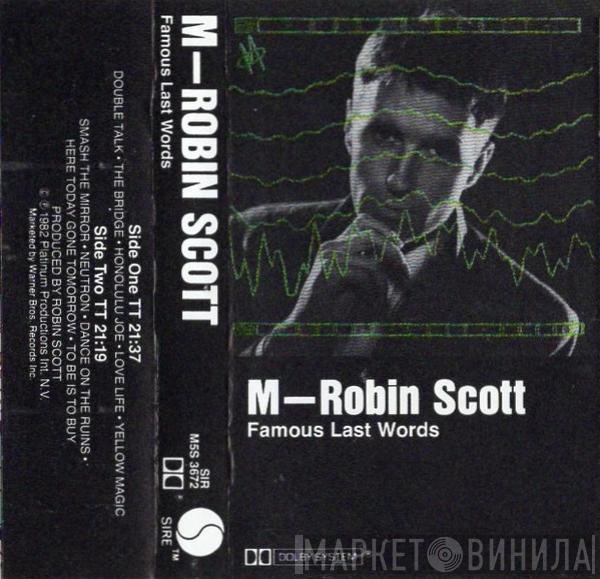 / Robin Scott  M   - Famous Last Words