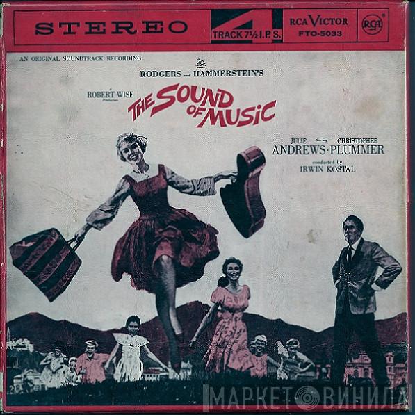 / Rodgers & Hammerstein , Julie Andrews , Christopher Plummer  Irwin Kostal  - The Sound Of Music (An Original Soundtrack Recording)