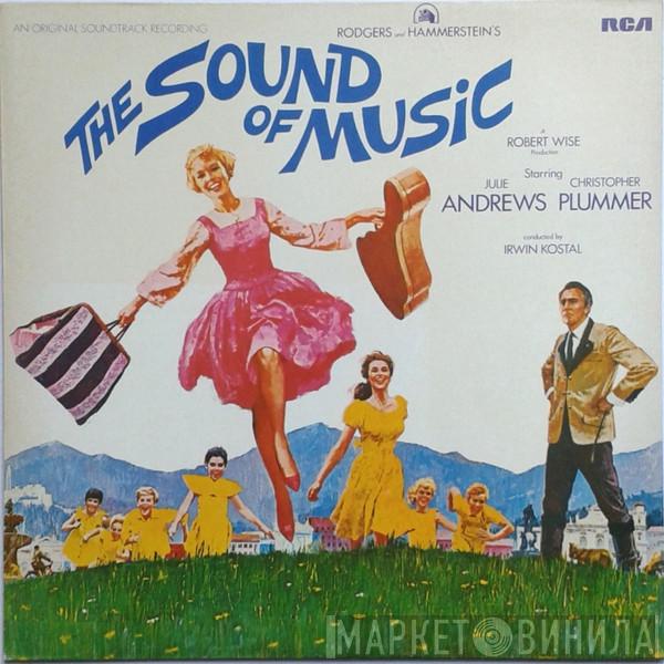 / Rodgers & Hammerstein , Julie Andrews , Christopher Plummer  Irwin Kostal  - The Sound Of Music (An Original Soundtrack Recording)