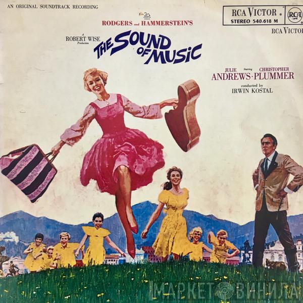 / Rodgers & Hammerstein , Julie Andrews , Christopher Plummer  Irwin Kostal  - The Sound Of Music (An Original Soundtrack Recording)
